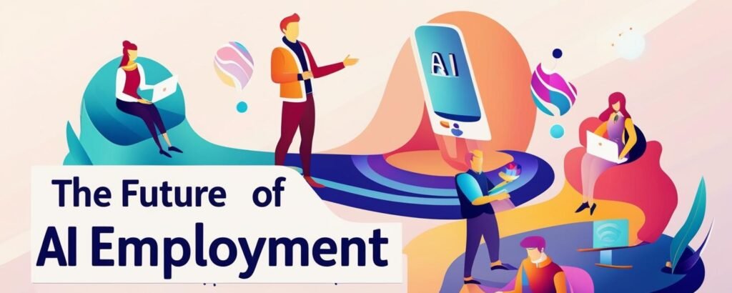 The Future of AI Employment Opportunities